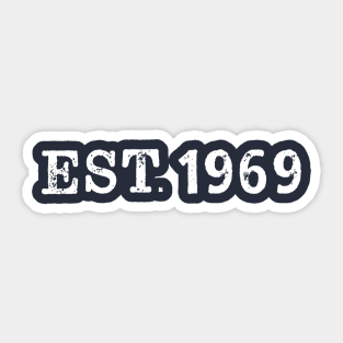 EST 1969 Sticker